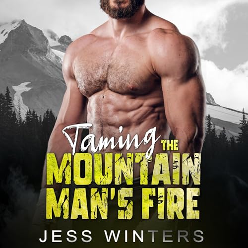 Cover of Taming the Mountain Man's Fire
