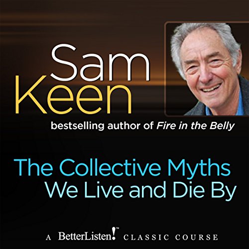 Cover of The Collective Myths We Live and Die By