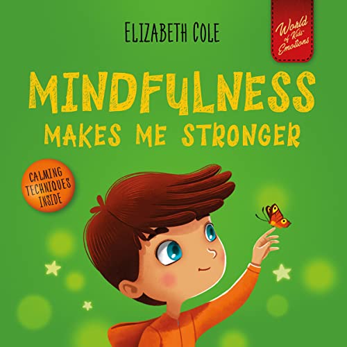 Cover of Mindfulness Makes Me Stronger