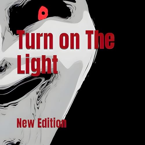 Cover of Turn on the Light: New Edition