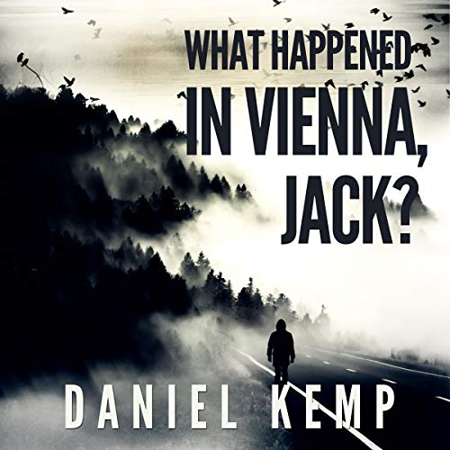 Cover of What Happened in Vienna, Jack?