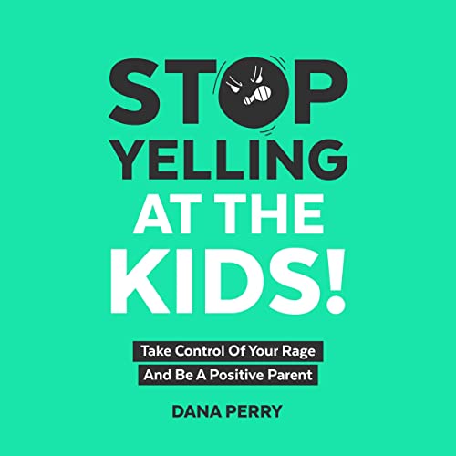 Cover of Stop Yelling at the Kids!