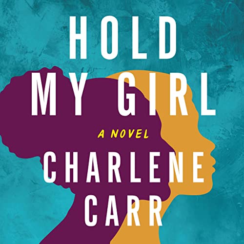 Cover of Hold My Girl