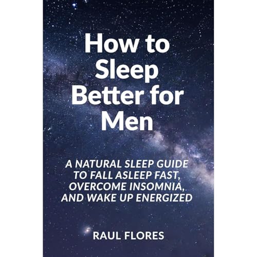 Cover of How to Sleep Better for Men