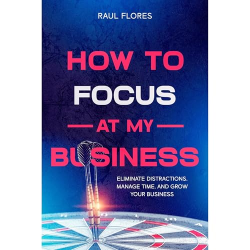 Cover of How to Focus at My Business