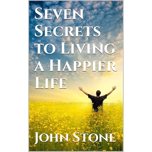 Cover of Seven Secrets to Living a Happier Life