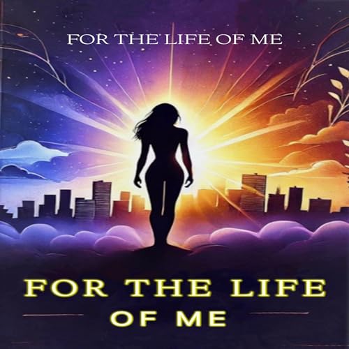 Cover of For the Life of Me
