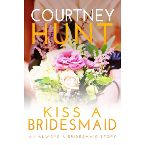 Cover of Kiss a Bridesmaid