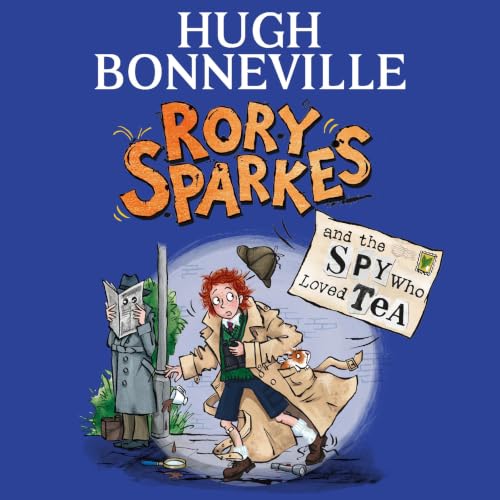 Cover of Rory Sparkes and the Spy Who Loved Tea