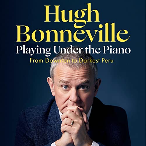 Cover of Playing Under the Piano: 'Comedy gold' Sunday Times