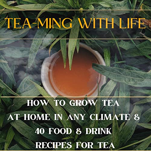 Cover of Tea-ming with Life