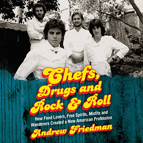 Cover of Chefs, Drugs and Rock & Roll