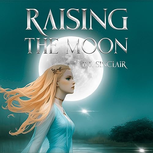 Cover of Raising the Moon