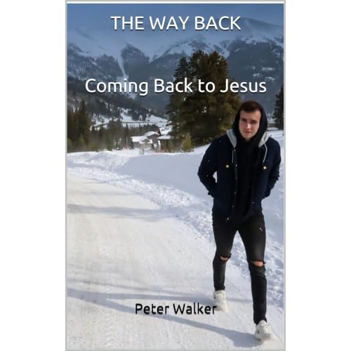 Cover of THE WAY BACK Coming Back to Jesus