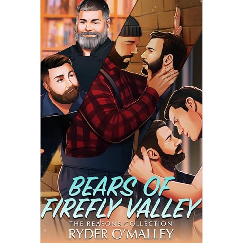Cover of Bears of Firefly Valley: The Reasons Collection