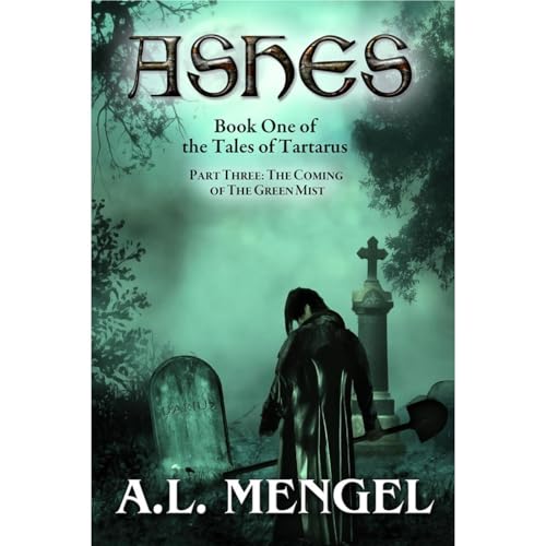 Cover of The Coming of the Green Mist (Ashes Part Three)