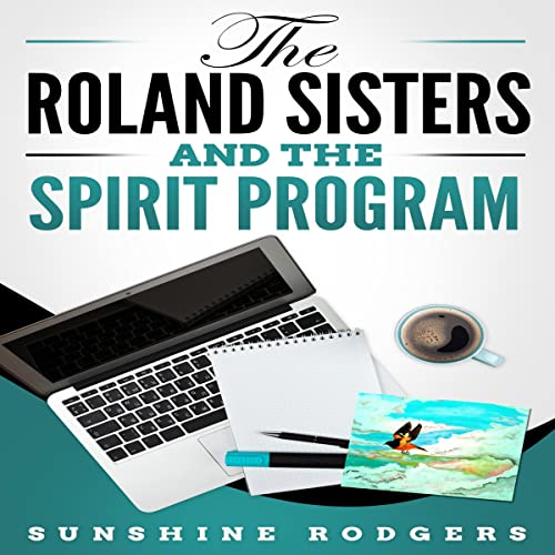 Cover of The Roland Sisters and the Spirit Program
