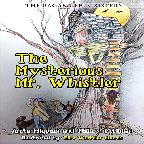 Cover of The Ragamuffin Sisters: The Mysterious Mr. Whistler