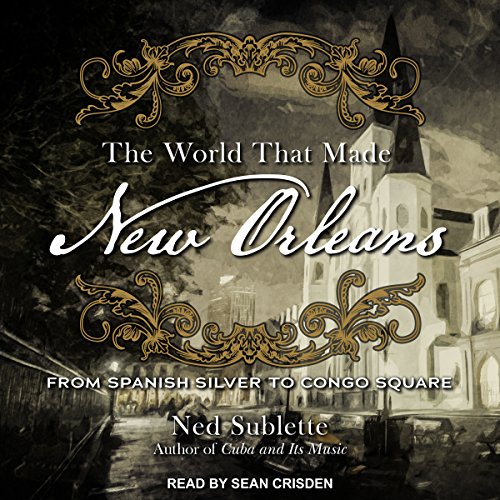 Cover of The World That Made New Orleans