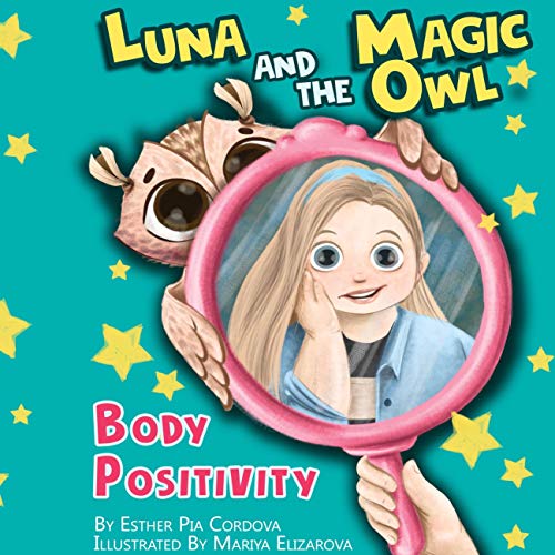 Cover of Luna and the Magic Owl: Body Positivity