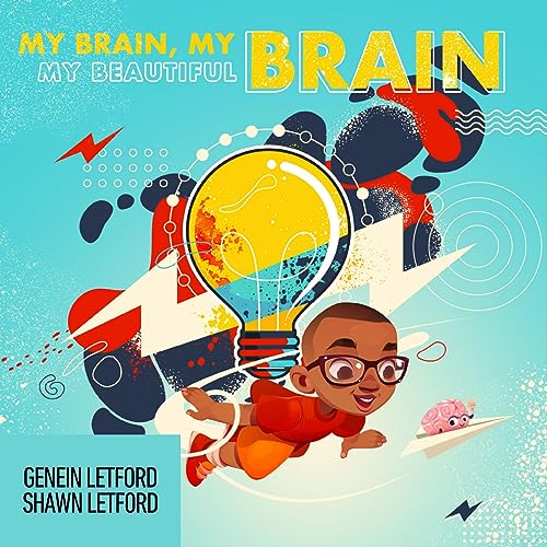 Cover of My Brain, My Brain, My Beautiful Brain