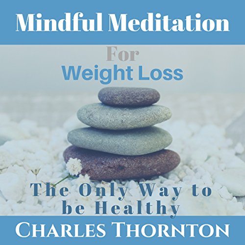 Cover of Mindful Meditation for Weight Loss