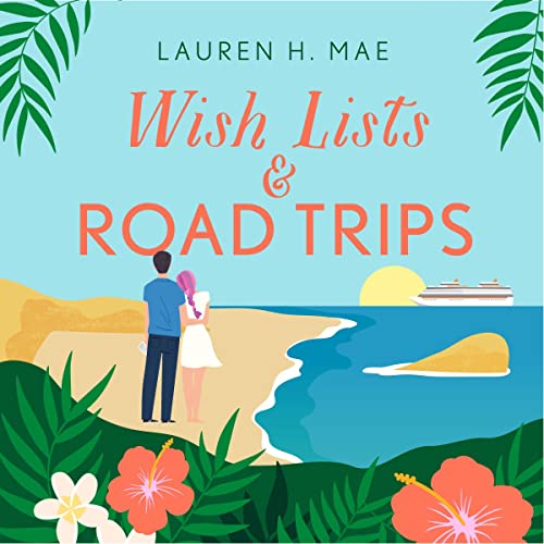 Cover of Wish Lists and Road Trips