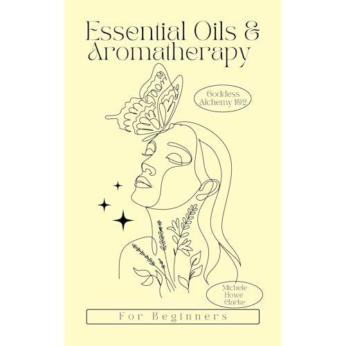 Cover of Essential Oils & Aromatherapy for Beginners
