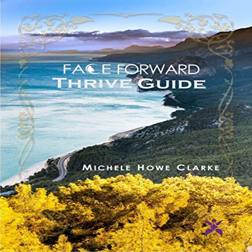 Cover of Face Forward Thrive Guide
