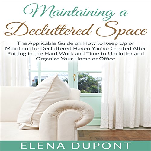 Cover of Maintaining a Decluttered Space