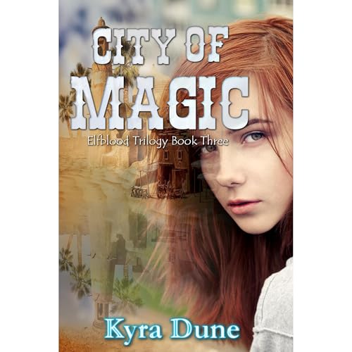 Cover of City Of Magic (Elfblood Trilogy #3)