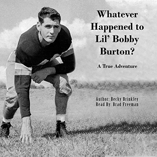 Cover of Whatever Happened to Lil' Bobby Burton?