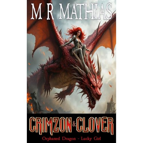 Cover of Crimzon & Clover I - Orphaned Dragon, Lucky Girl