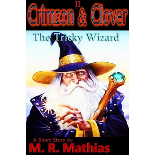 Cover of Crimzon & Clover II - The Tricky Wizard