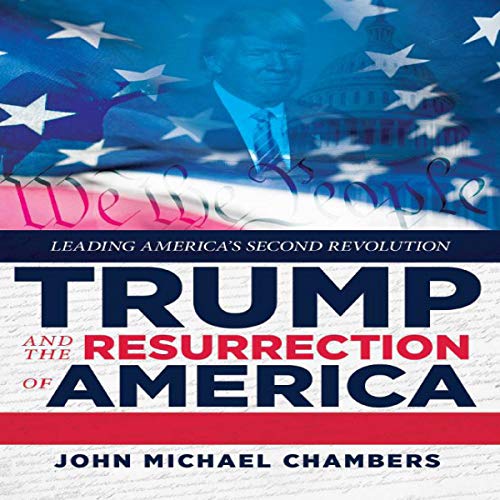 Cover of Trump and the Resurrection of America