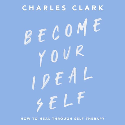 Cover of Become Your Ideal Self