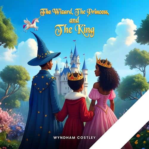 Cover of The Wizard, the Princess, and the King