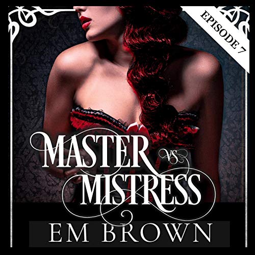 Cover of Master vs. Mistress: Episode 7