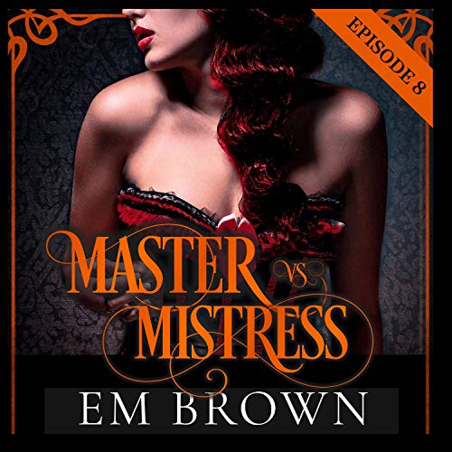 Cover of Master vs. Mistress: Episode 8