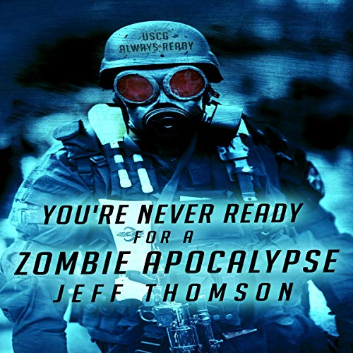 Cover of You're Never Ready for a Zombie Apocalypse
