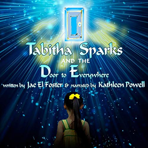 Cover of Tabitha Sparks and the Door to Everywhere