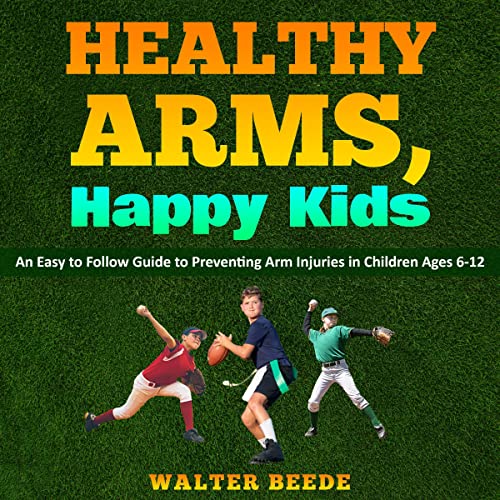 Cover of Healthy Arms, Happy Kids