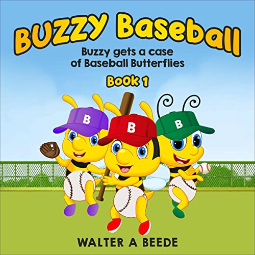 Cover of Buzzy Gets a Case of Baseball Butterflies