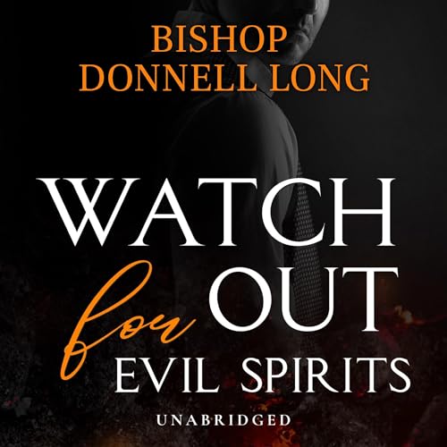 Cover of Watch Out for Evil Spirits