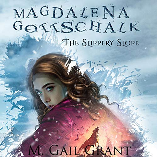 Cover of Magdalena Gottschalk: The Slippery Slope