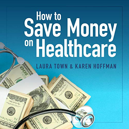 Cover of How to Save Money on Healthcare