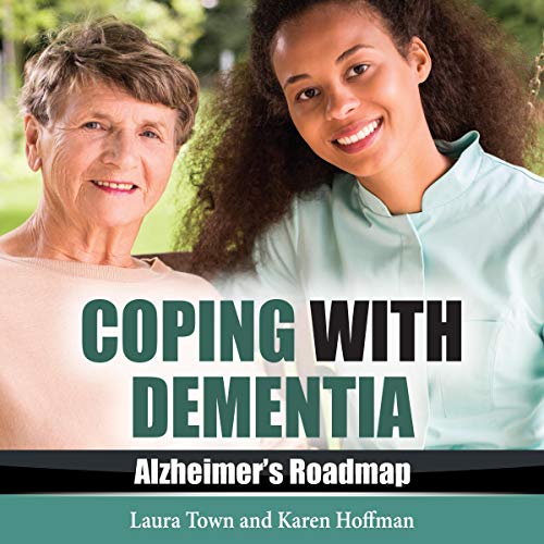 Cover of Coping with Dementia: Alzheimer's Roadmap
