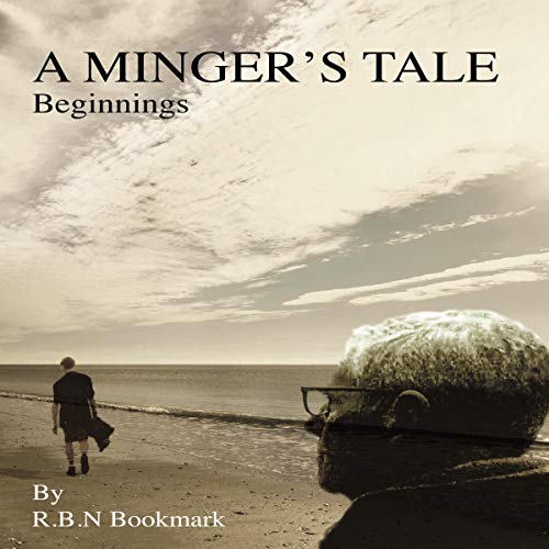 Cover of A Minger's Tale: Beginnings