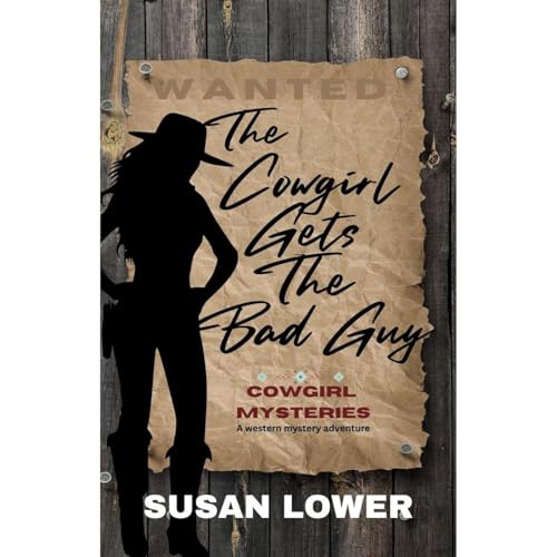Cover of The Cowgirl Gets The Bad Guy
