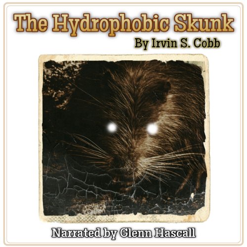 Cover of The Hydrophobic Skunk